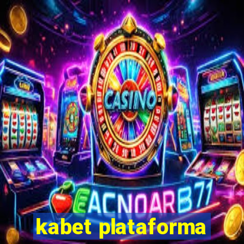 kabet plataforma